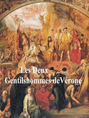 cover image of Les Deux Gentilshommes de Verone (Two Gentlemen of Verona in French)